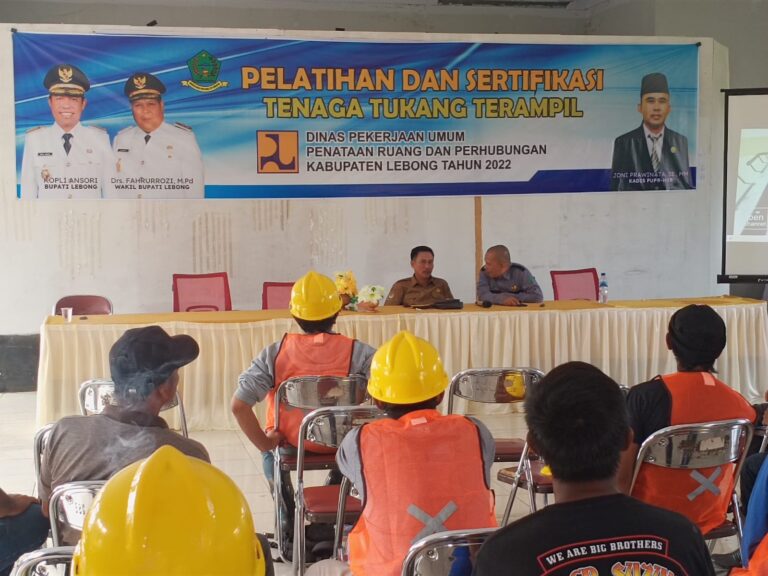 PELATIHAN DAN SERTIFIKASI TENAGA TUKANG TERAMPIL DI KABUPATEN LEBONG PROVINSI BENGKULU